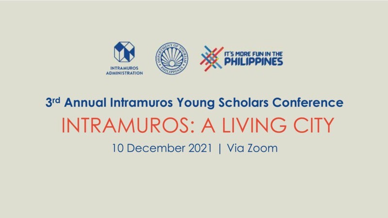 ‘Intramuros: A Living City’ — 3rd Annual Intramuros Young Scholars Conference | LaJornadaFilipina.com